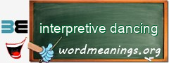 WordMeaning blackboard for interpretive dancing